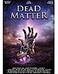 Dead Matter (Limited Hartbox Edition) Blu-ray