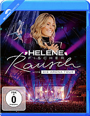 Helene Fischer - Rausch (Live) (Die Arena Tour) Helene Fischer - Rausch (Live) (Die Arena Tour)
