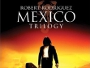 Mexico-Trilogie-News.jpg Mexico-Trilogie-News.jpg