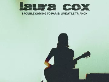 Laura_Cox_Trouble_Coming_To_Paris_Live_at_le_Trianon_News.webp Laura_Cox_Trouble_Coming_To_Paris_Live_at_le_Trianon_News.webp